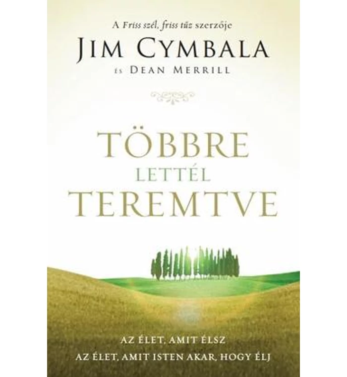 J. Cymbala - Többre lettél teremtve