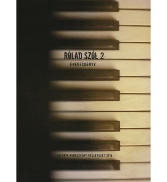 Rólad szól 2. - énekeskönyv