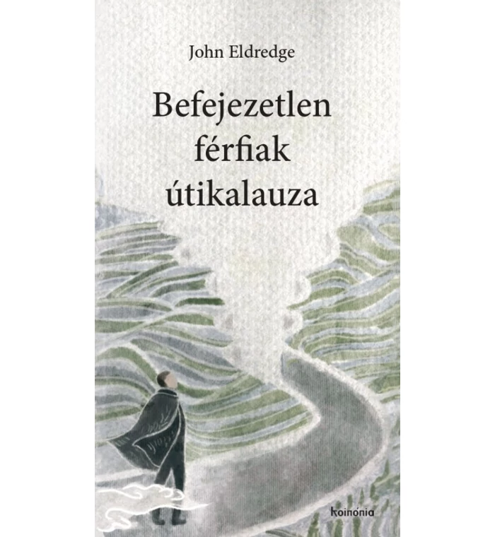 Befejezetlen férfiak útikalauza