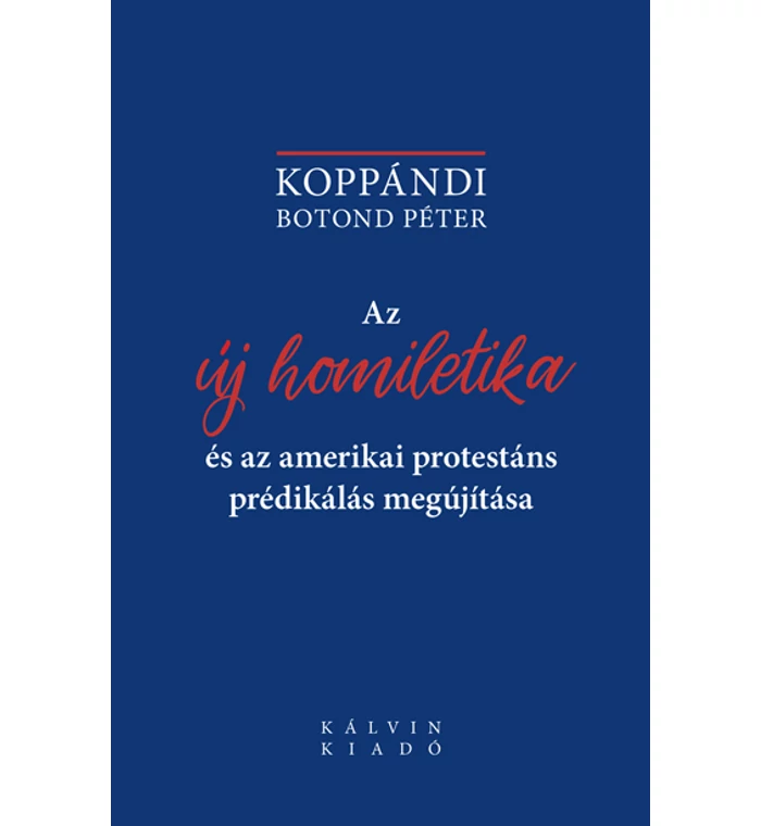 Koppándi Botond Péter - Az új homiletika...