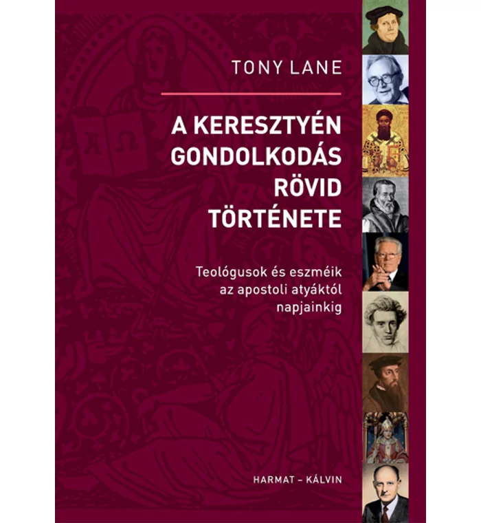 Tony Lane - A keresztyén gondolkodás rövid története