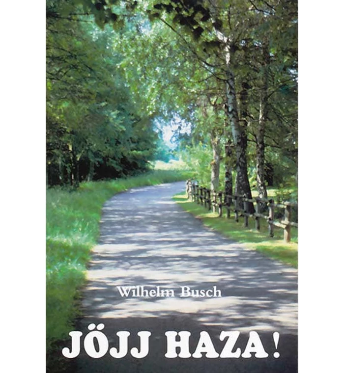 W. Busch - Jöjj haza!