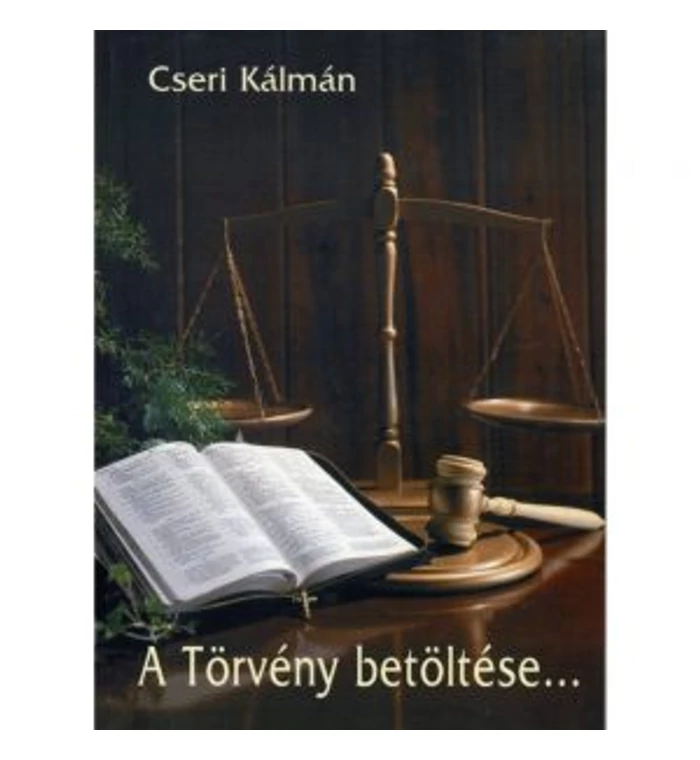 Cseri Kálmán - A törvény betöltése