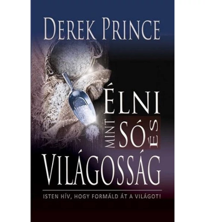 D. Prince – Élni mint só és világosság – könyvborító