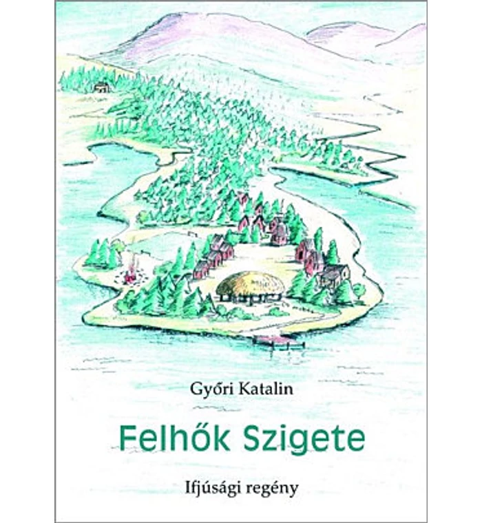 Győri Katalin - Felhők szigete