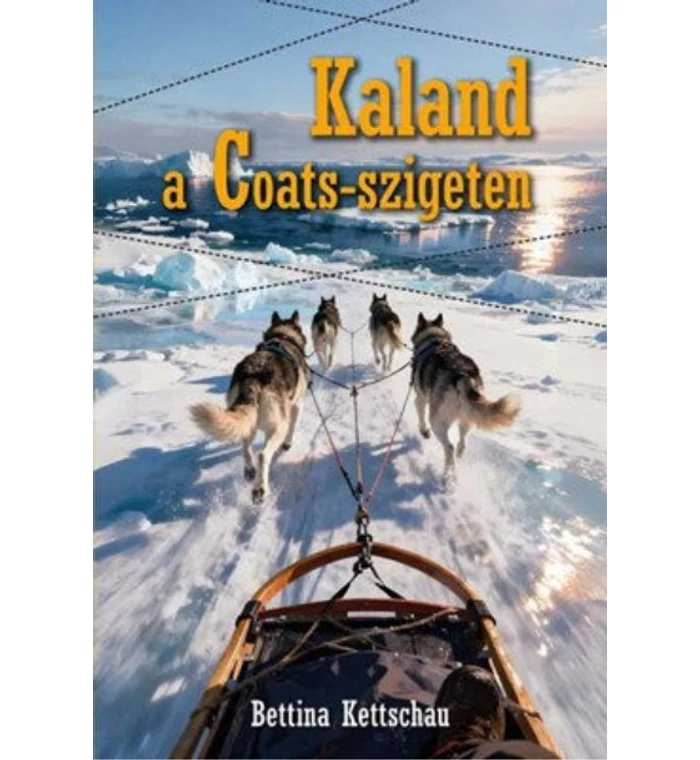 Bettina Kettschau - Kaland a Coats-szigeten