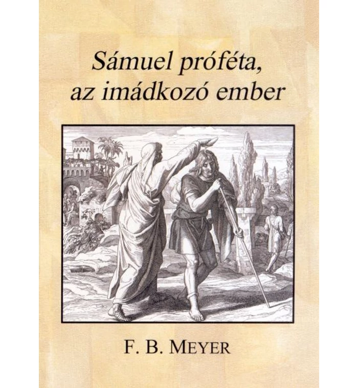 Sámuel próféta, az imádkozó ember