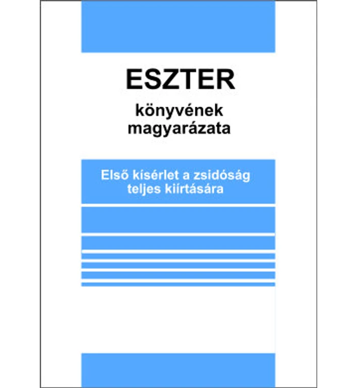 Eszter könyvének magyarázata - Első kísérlet a zsidódág teljes kiírtására