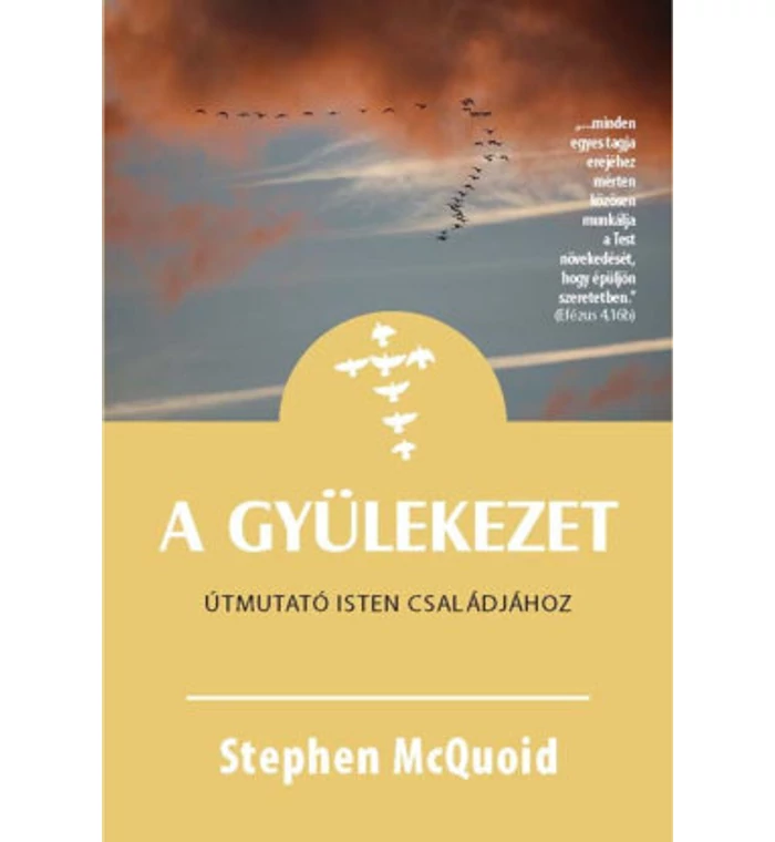 Stephen McQuoid - A gyülekezet / Útmutató Isten családjához
