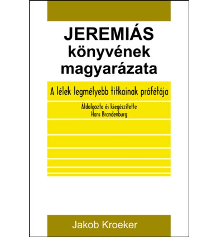 Jeremiás könyvének magyarázata