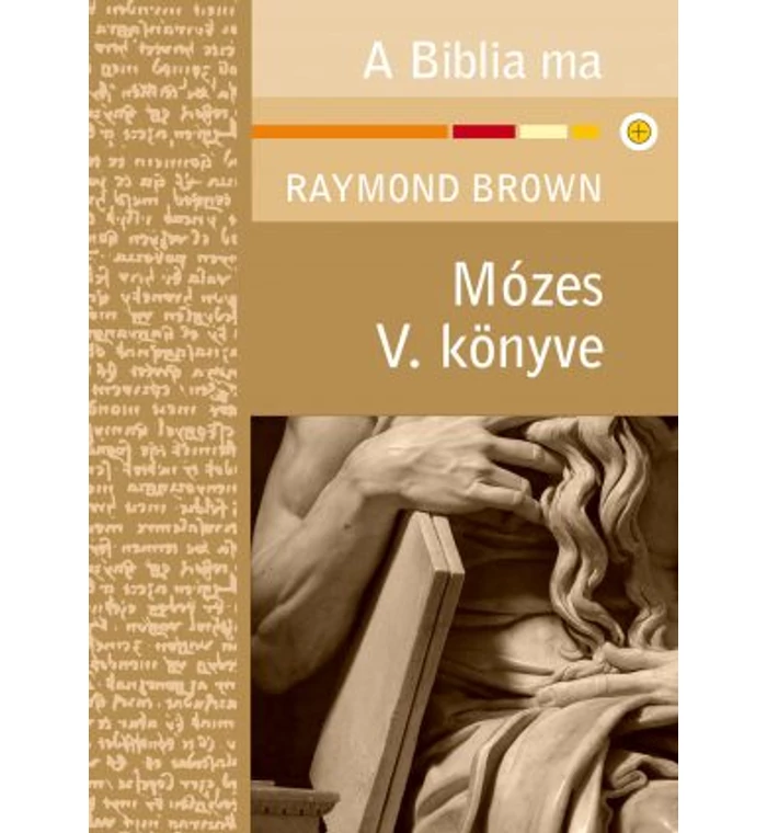 Mózes V. könyve / A Biblia ma sorozat