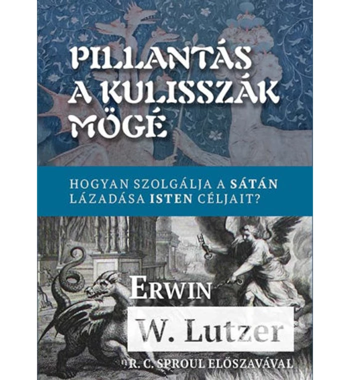 E.W. Lutzer - Pillantás a kulisszák mögé