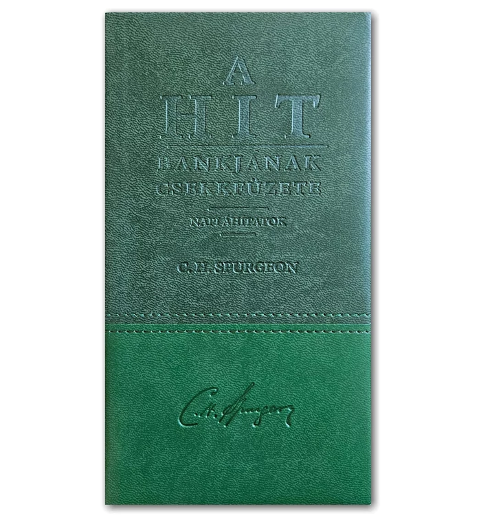 C.H. Spurgeon - A Hit Bankjának csekkfüzete / Napi áhítatok