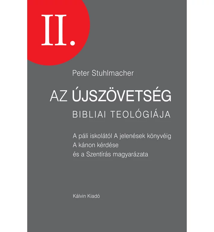 P. Stuhlmacher - Az Újszövetség bibliai teológiája II.