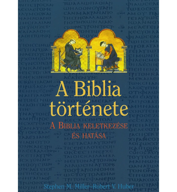 St. M. Miller - A Biblia története