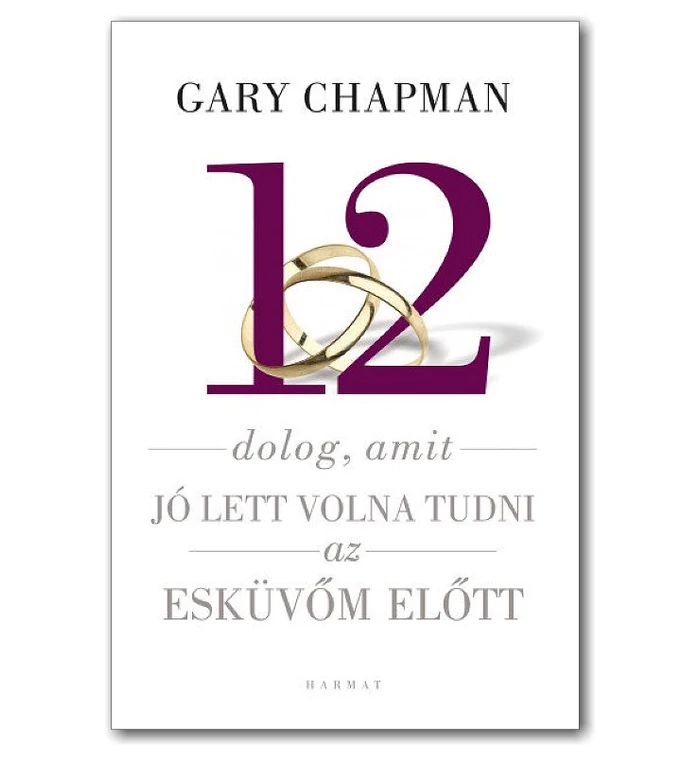 G. Chapman - 12 dolog, amit jó lett volna tudni az esküvőm előtt