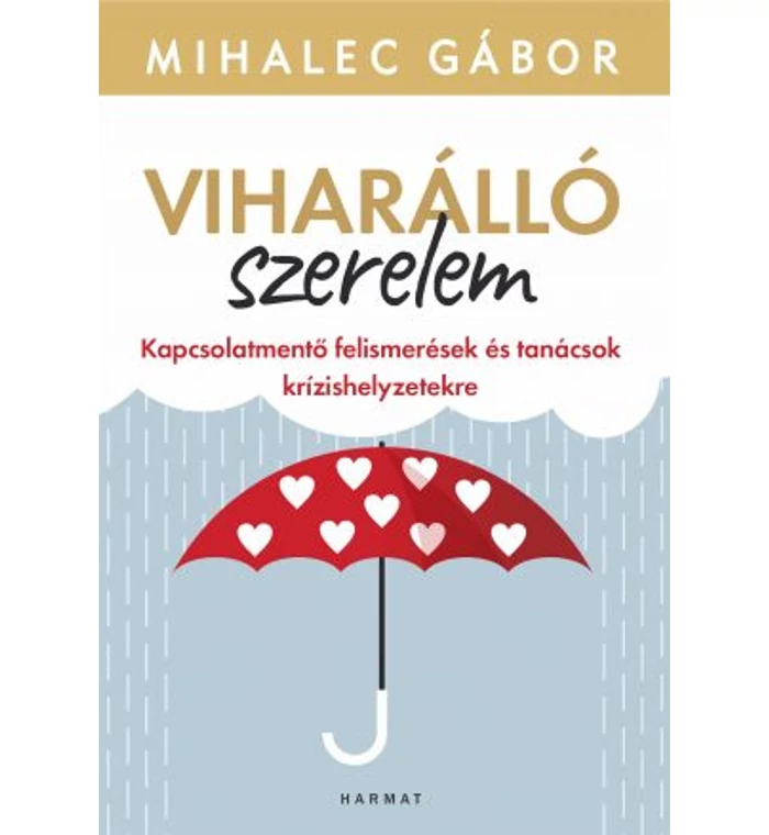 Mihalec Gábor -  Viharálló szerelem