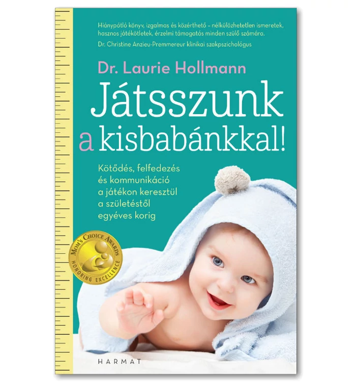 Laurie Hollman - Játsszunk a kisbabánkkal!
