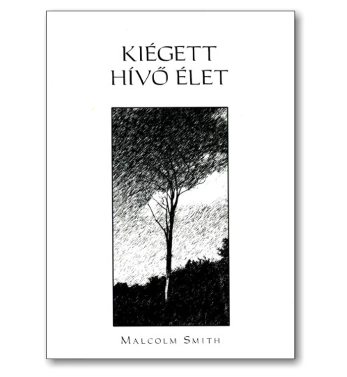 Malcolm Smith - Kiégett hívő élet