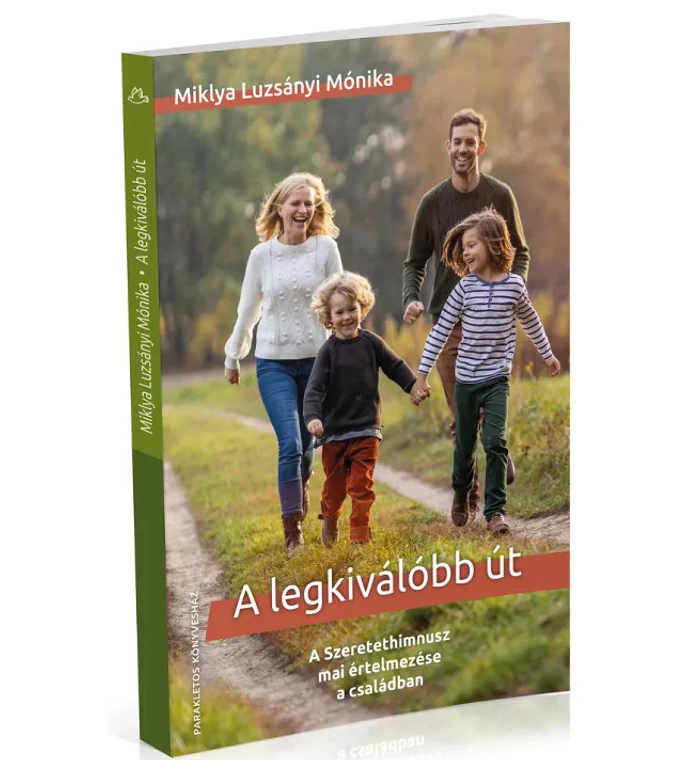Miklya Luzsányi Mónika - A legkiválóbb út