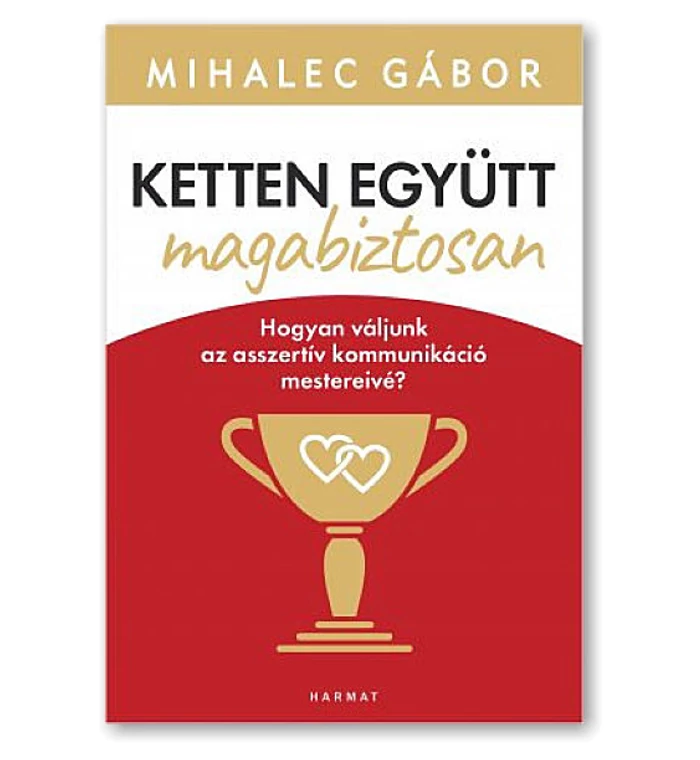 Mihalec Gábor - Ketten együtt, magabiztosan