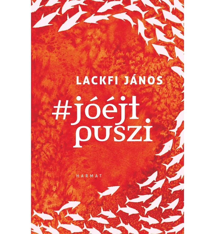  Lackfi János - #jóéjtpuszi