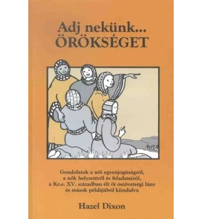 H.Dixon - Adj nekünk...örökséget