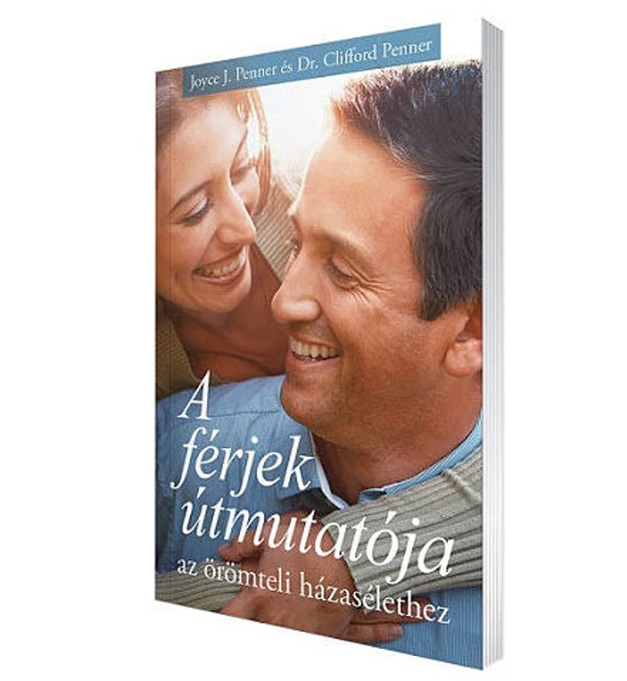C.J. Penner - A férjek útmutatója az örömteli házasélethez