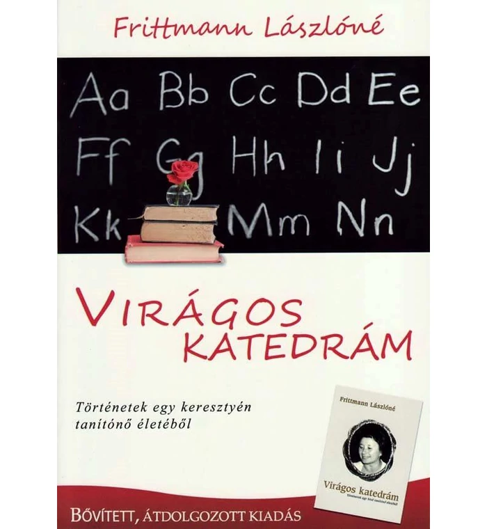 Frittmann Lászlóné - Virágos katedrám