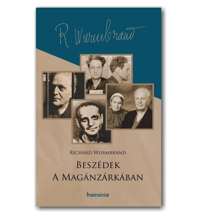Richard Wurmbrand - Beszédek a magánzárkában