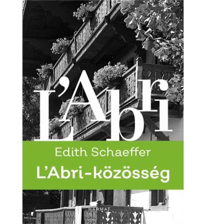 Edith Schaeffer - L'Abri -/közösség