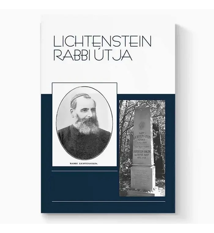 Tóth Gergely - Lichtenstein rabbi útja