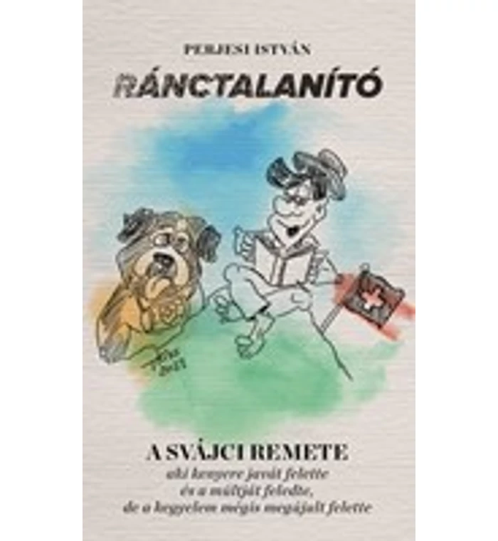 Perjesi István - Ránctalanító - A svájci remete / humor