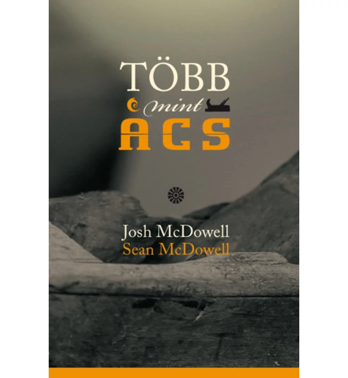 Josh McDowell - Több mint ács