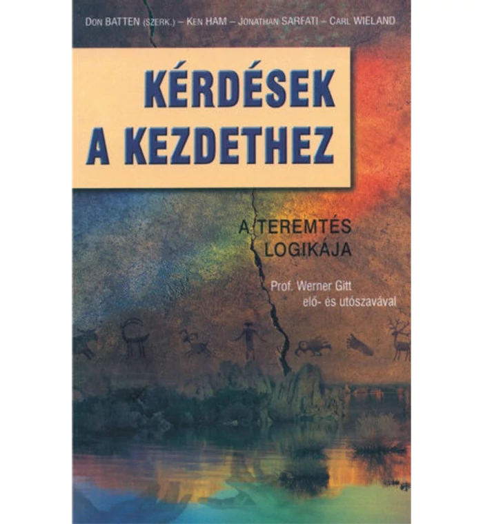Ken Ham - Kérdések a kezdethez