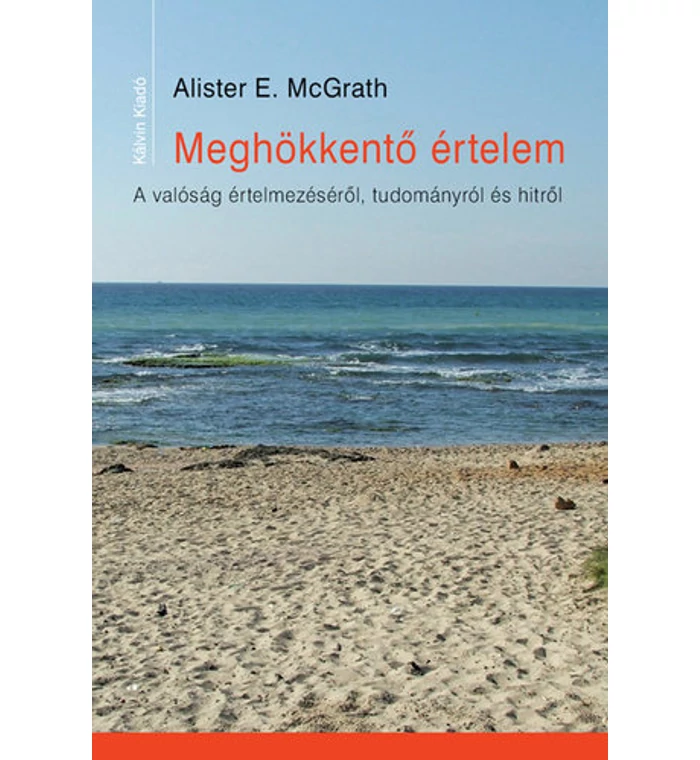 Alister McGrath - Meghökkentő értelem