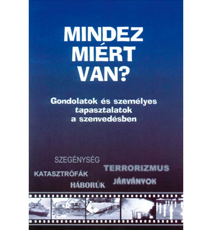 Mindez miért van?