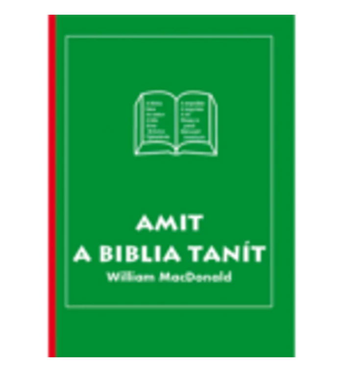 W. MacDonald - Amit a Biblia tanít