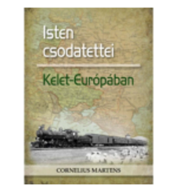 C. Matens - Isten csodatettei Kelet-Európában