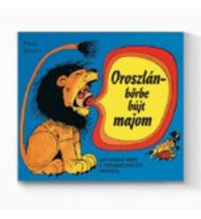 Történetek a dzsungelből - Oroszlánbőrbe bújt majom