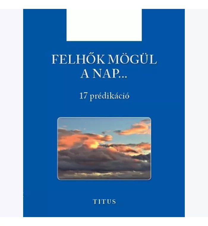 Felhők mögül a nap...