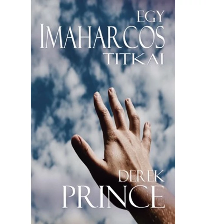 D. Prince - Egy imaharcos titkai