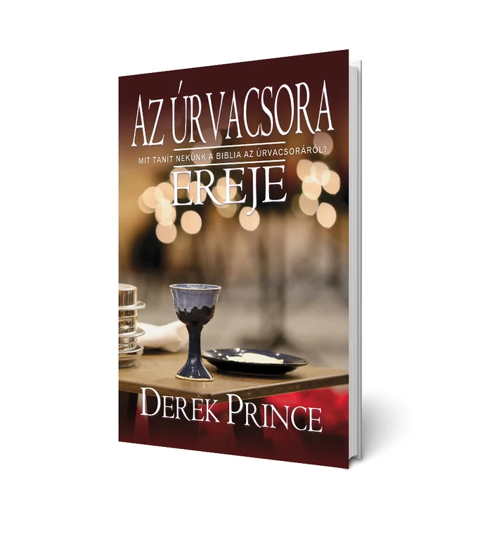 D. Prince – Az úrvacsora ereje – könyvborító
