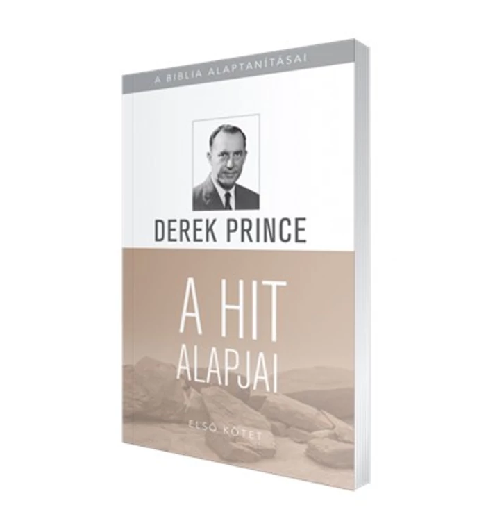 D. Prince – A hit alapjai / A Biblia alaptanításai – 1. kötet – könyvborító