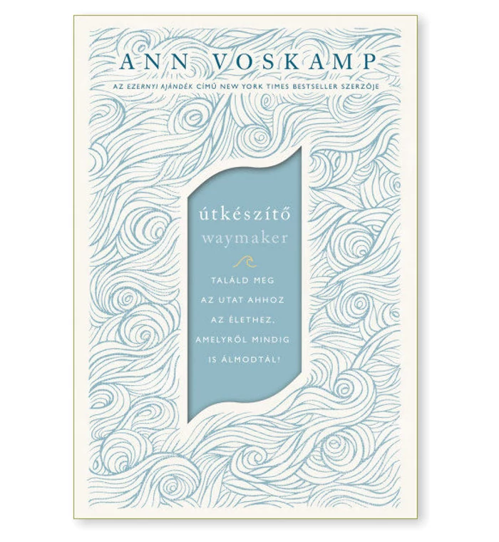 A. Voskamp - Útkészítő / Találd meg az utat 