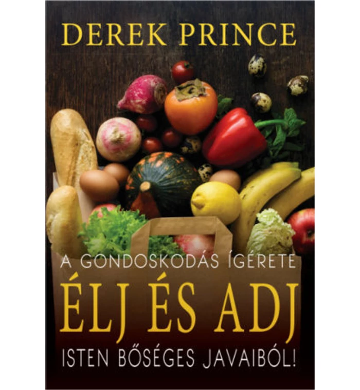 D. Prince - Élj és adj Isten bőséges javaiból! / A gondoskodás ígérete