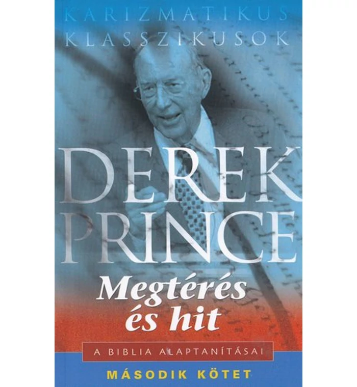 D. Prince – Megtérés és hit / A Biblia alaptanításai – 2. kötet – könyvborító