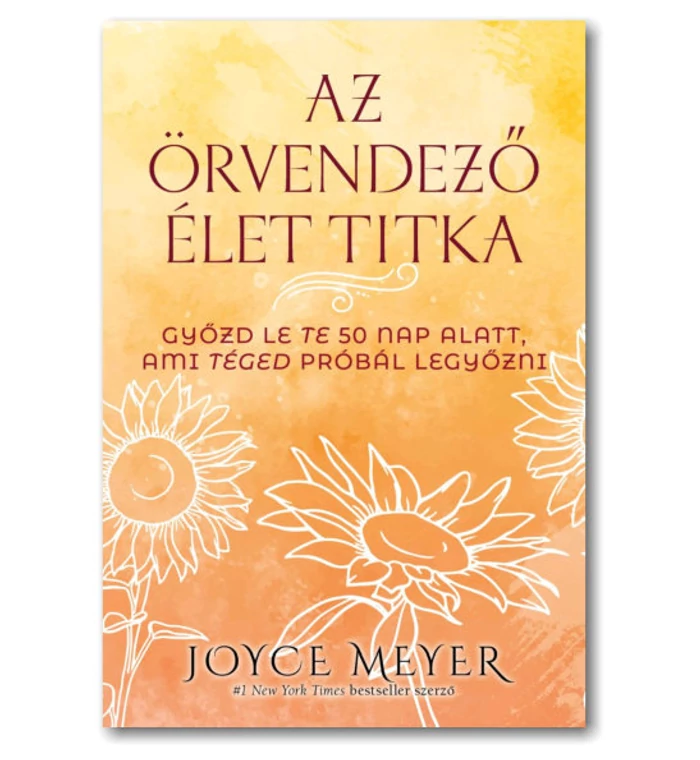 J. Meyer - Az örvendező élet titka