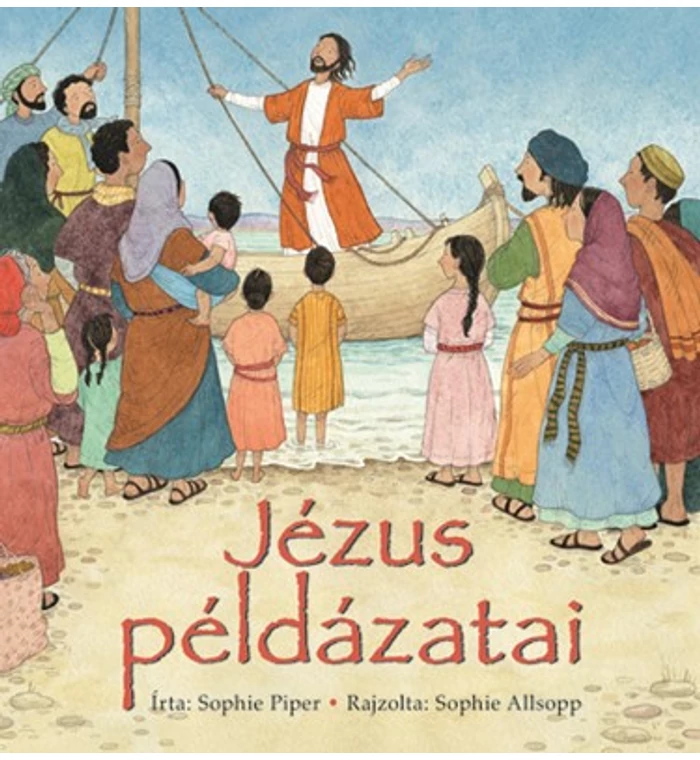 Sophie Piper - Jézus példázatai ( gyerek)