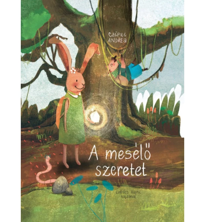 Czipri Andrea - A mesélő szeretet